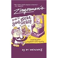 Zingerman's Guide to Giving Great Service by Weinzweig, Ari, 9780989349444