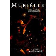 Murille : The Story of a Model, a Painting, and the Artistry of John William Waterhouse by KAYE JAMES, 9781401079444