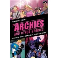 The Archies & Other Stories by Rosenberg, Matthew; Segura, Alex; Eisma, Joe, 9781682559444