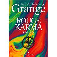 Rouge karma by Jean-Christophe Grang, 9782226439444