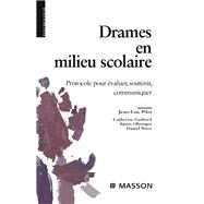 Drames en milieu scolaire by Jean-Luc Pilet; Catherine Guihard; Agns Obringer; Daniel Brice, 9782994099444