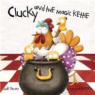 Clucky and the Magic Kettle by Pavon, Mar; Carretero, Mnica, 9788415619444