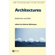 Architectures Modernism and After by Ballantyne, Andrew, 9780631229445
