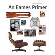 An Eames Primer by DEMETRIOS, EAMES, 9780847839445