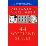 44 Scotland Street by MCCALL SMITH, ALEXANDER, 9781400079445