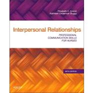 Interpersonal Relationships: Professional Communication Skills for Nurses by Arnold, Elizabeth C., Ph.D.; Boggs, Kathleen Underman, 9781437709445