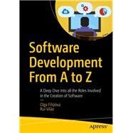 Software Development from a to Z by Filipova, Olga; Vilão, Rui, 9781484239445