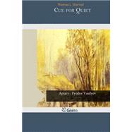Cue for Quiet by Sherred, Thomas L., 9781505499445