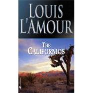 The Californios by L'Amour, Louis; Singer, Erik, 9780307969446