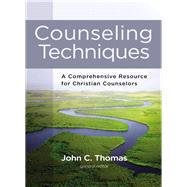 Counseling Techniques by Thomas, John C., Ph.D., 9780310529446