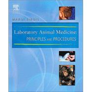 Laboratory Animal Medicine : Principles and Procedures by Sirois, 9780323019446