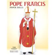Pope Francis Paper Dolls by Tierney, Tom, 9780486789446