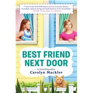 Best Friend Next Door by Mackler, Carolyn, 9780545709446