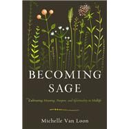 Becoming Sage by Van Loon, Michelle, 9780802419446
