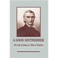 A Good Southerner by Simpson, Craig M., 9780807849446