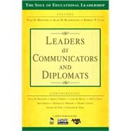 Leaders As Communicators and Diplomats by Paul D. Houston, 9781412949446
