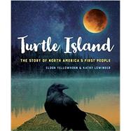 Turtle Island by Yellowhorn, Eldon; Lowinger, Kathy, 9781554519446