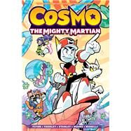 Cosmos - the Mighty Martian 2 by Flynn, Ian; Yardley, Tracy, 9781645769446