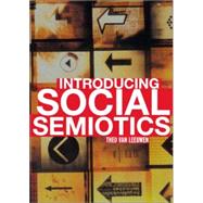 Introducing Social Semiotics: An Introductory Textbook by Leeuwen; Theo Van, 9780415249447