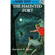 Hardy Boys 44: The Haunted Fort by Dixon, Franklin W. (Author), 9780448089447