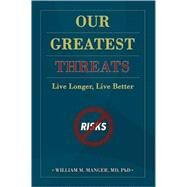Our Greatest Threats by Manger, William M., 9780763739447
