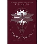 Dark Angel by Smith, L.J., 9781481489447