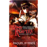 Wind Reapers by Byrnes, Raquel, 9781611169447