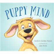 Puppy Mind by Nance, Andrew Jordan; Durk, Jim, 9781941529447