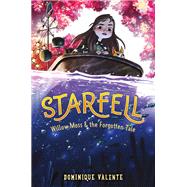 Starfell #2: Willow Moss & the Forgotten Tale by Dominique Valente, 9780062879448