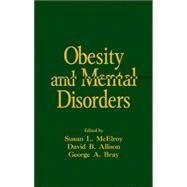 Obesity And Mental Disorders by McElroy; Susan L., 9780824729448