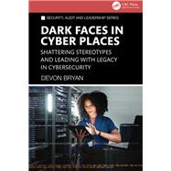 Dark Faces in Cyber Places by Devon Bryan, 9781040759448