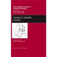 The Lymphatic System in Thoracic Oncology: An Issue of Thoracic Surgery Clinics by Venuta, Federico, 9781455739448