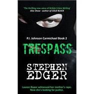 Trespass by Edger, Stephen, 9781494279448
