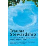 Trauma Stewardship by van Dernoot Lipsky, Laura; Burk, Connie, 9781576759448