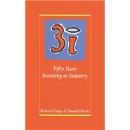 3i: Fifty Years Investing in Industry by Coopey, Richard; Clarke, Donald, 9780198289449