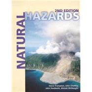 Natural Hazards by Frampton, Steve; McNaught, Alistair; Chaffey, John; Hardwick, John, 9780340749449
