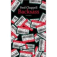 Backsass by Chappell, Fred, 9780807129449