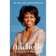 Michelle A Biography by Mundy, Liza, 9781416599449