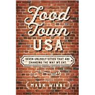 Food Town, USA by Winne, Mark, 9781610919449
