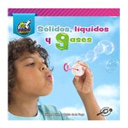 Slidos, lquidos, y gases/ Solids, Liquids, and Gases by Vega, Pablo de la; Duling, Kaitlyn, 9781731629449