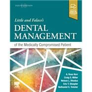 Little and Falace's Dental Management of the Medically Compromised Patient by Craig Miller; Nelson L. Rhodus; Nathaniel S Treister; Eric T Stoopler; Alexander Ross Kerr, 9780323809450