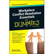Workplace Conflict Resolution Essentials for Dummies by Scott, Vivian, 9780730319450