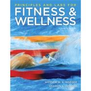 Principles and Labs for Fitness and Wellness by Hoeger, Wener W.K.; Hoeger, Sharon A., 9780840069450