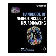 Handbook of Neuro-oncology Neuroimaging by Newton, Herbert B., 9780128009451