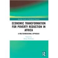 Economic Transformation for Poverty Reduction in Africa by Heshmati, Almas, 9780367219451