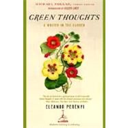 Green Thoughts A Writer in the Garden by Perenyi, Eleanor; Lacy, Allen; Pollan, Michael, 9780375759451