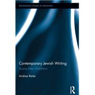 Contemporary Jewish Writing: Austria After Waldheim by Reiter; Andrea, 9780415659451