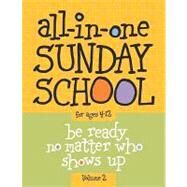 All-In-One Sunday School Volume 2 : When You Have Kids of All Ages in One Classroom by Group Publishing, 9780764449451