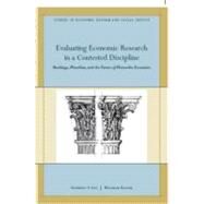 Evaluating Economic Research in a Contested Discipline : Ranking, Pluralism, and the Future of Heterodox Economics by Lee, Frederic S.; Elsner, Wolfram, 9781444339451