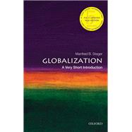 Globalization: A Very Short Introduction by Steger, Manfred B., 9780198849452